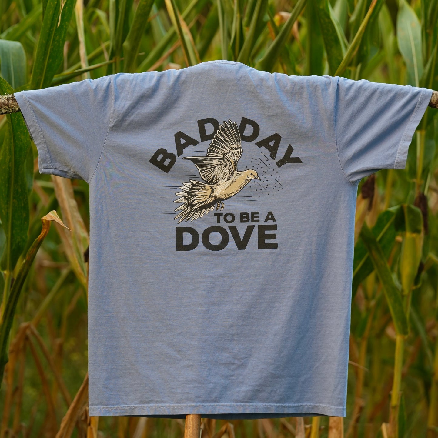 Bad Day To Be A Dove Tee