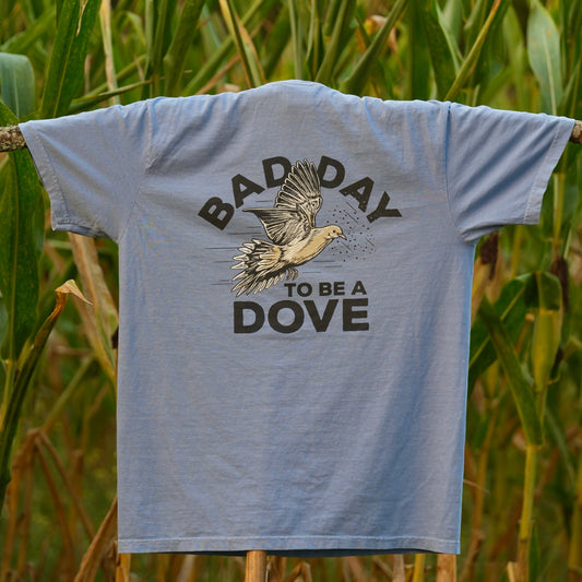 Bad Day To Be A Dove Tee