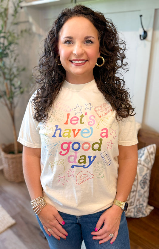 Teacher Good Day Tee